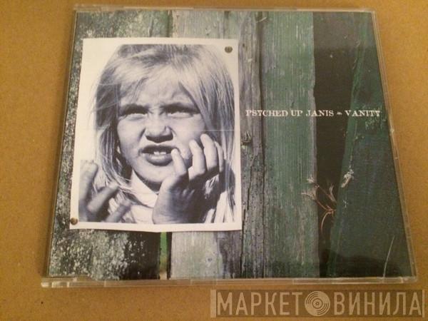 Psyched Up Janis - Vanity