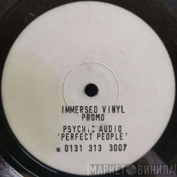 Psychic Audio - Perfect People