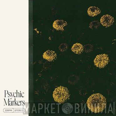 Psychic Markers - Psychic Markers