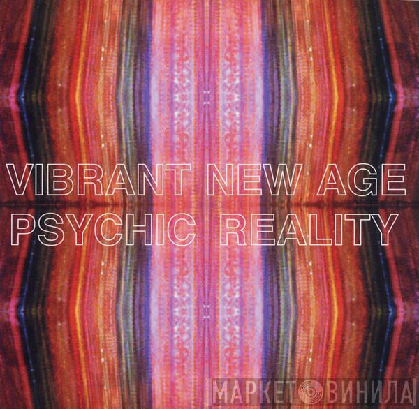 Psychic Reality - Vibrant New Age