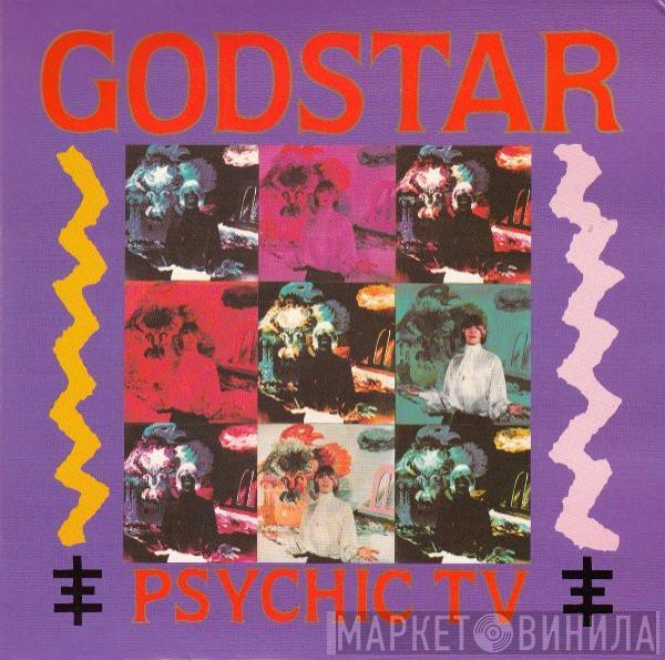 Psychic TV, The Angels Of Light  - Godstar