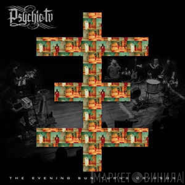Psychic TV - The Evening Sun Turns Crimson