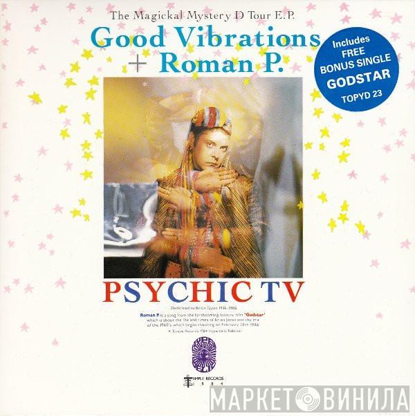 Psychic TV - The Magickal Mystery D Tour E.P. - Good Vibrations + Roman P.