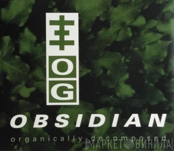  Psychick Warriors Ov Gaia  - Obsidian (Organically Decomposed)