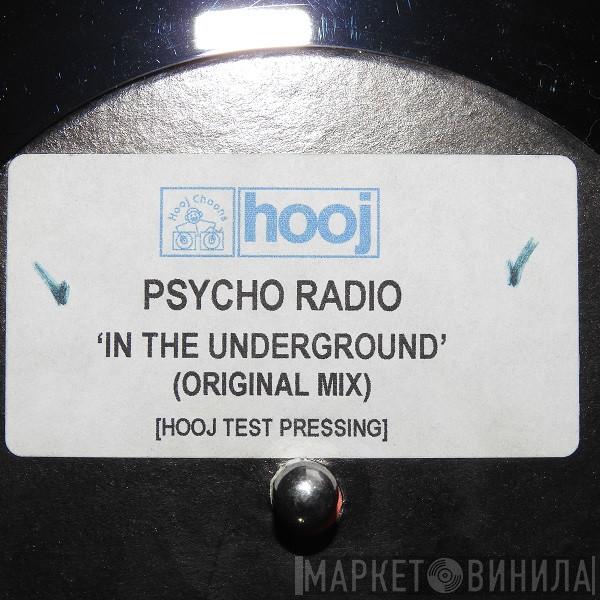 Psycho Radio - In The Underground