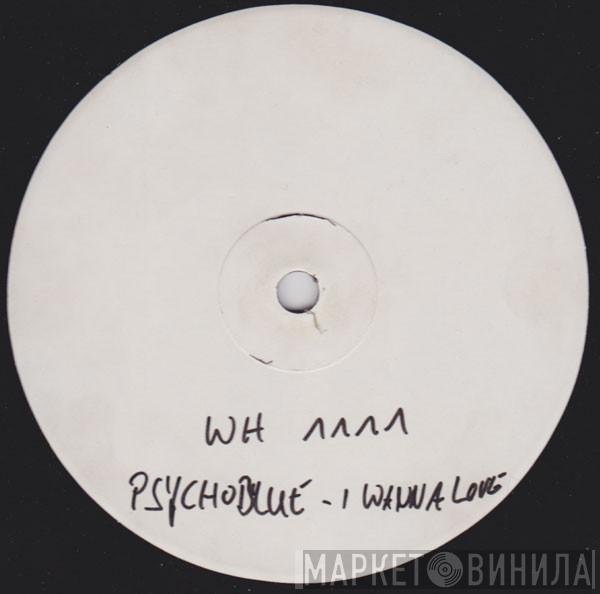 Psychoblue - I Wanna Love