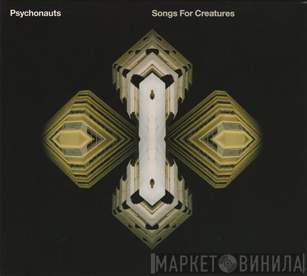 Psychonauts - Songs For Creatures