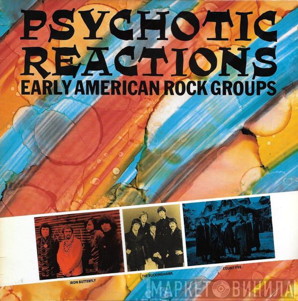  - Psychotic Reactions - Early American Rock Groups