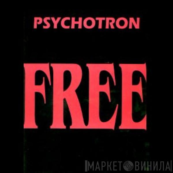 Psychotron  - Free