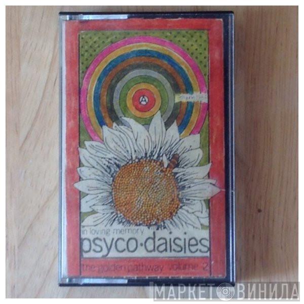 Psycodaisies - In Loving Memory