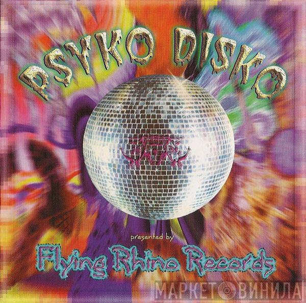  Psyko Disko  - Psycho Disco