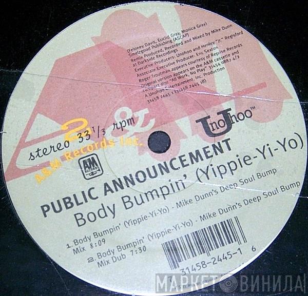 Public Announcement - Body Bumpin' (Yippie-Yi-Yo)