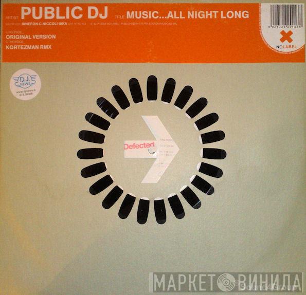 Public DJ - Music...All Night Long
