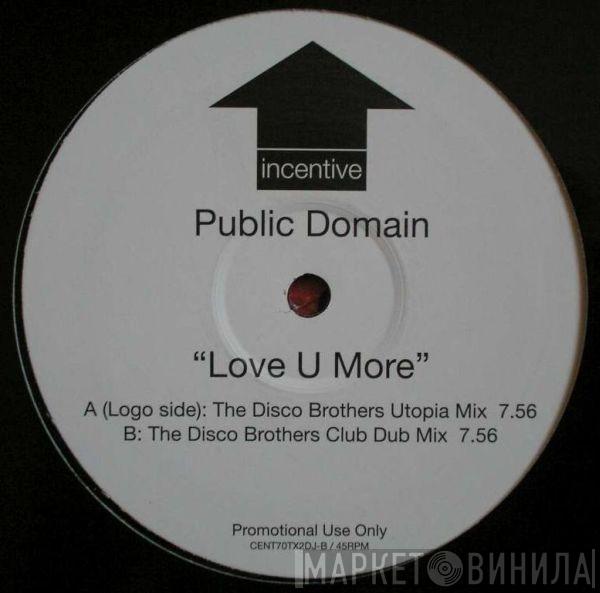 Public Domain - Love U More