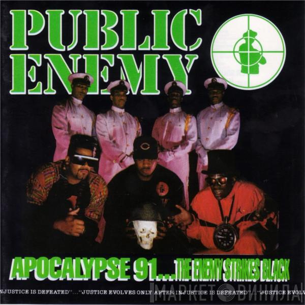  Public Enemy  - Apocalypse 91... The Enemy Strikes Black