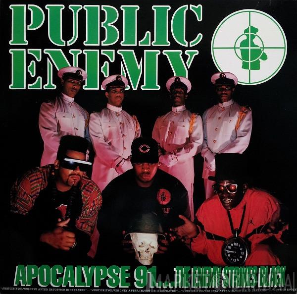  Public Enemy  - Apocalypse 91... The Enemy Strikes Black