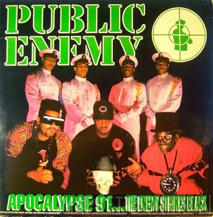 Public Enemy  - Apocalypse 91... The Enemy Strikes Black