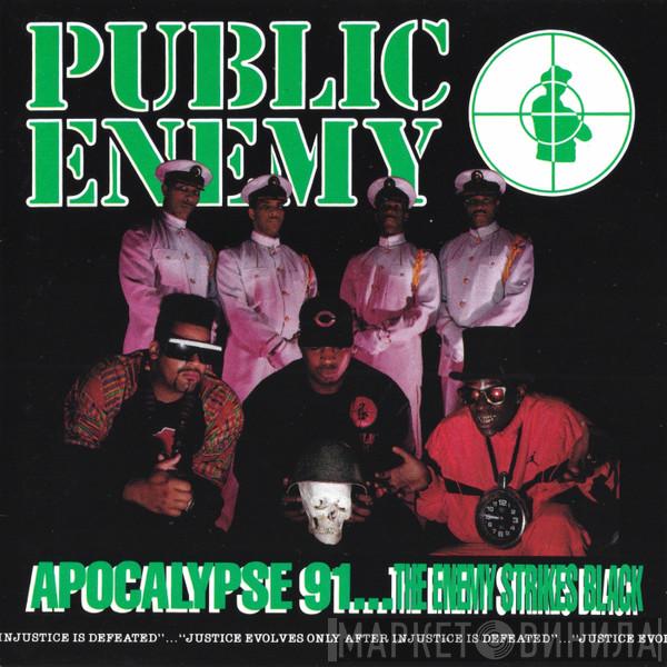  Public Enemy  - Apocalypse 91... The Enemy Strikes Black