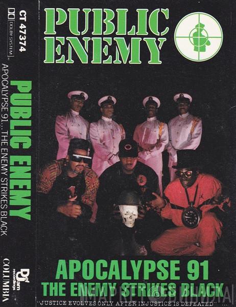  Public Enemy  - Apocalypse 91... The Enemy Strikes Black