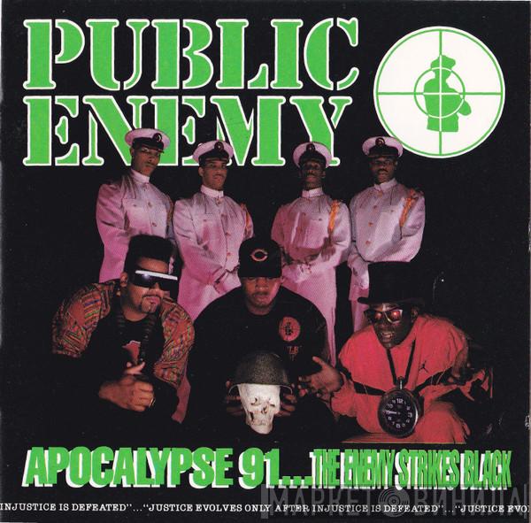  Public Enemy  - Apocalypse 91... The Enemy Strikes Black