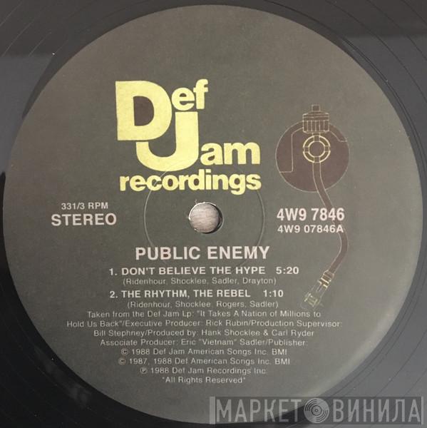 Public Enemy - Don't Believe The Hype / Prophets Of Rage