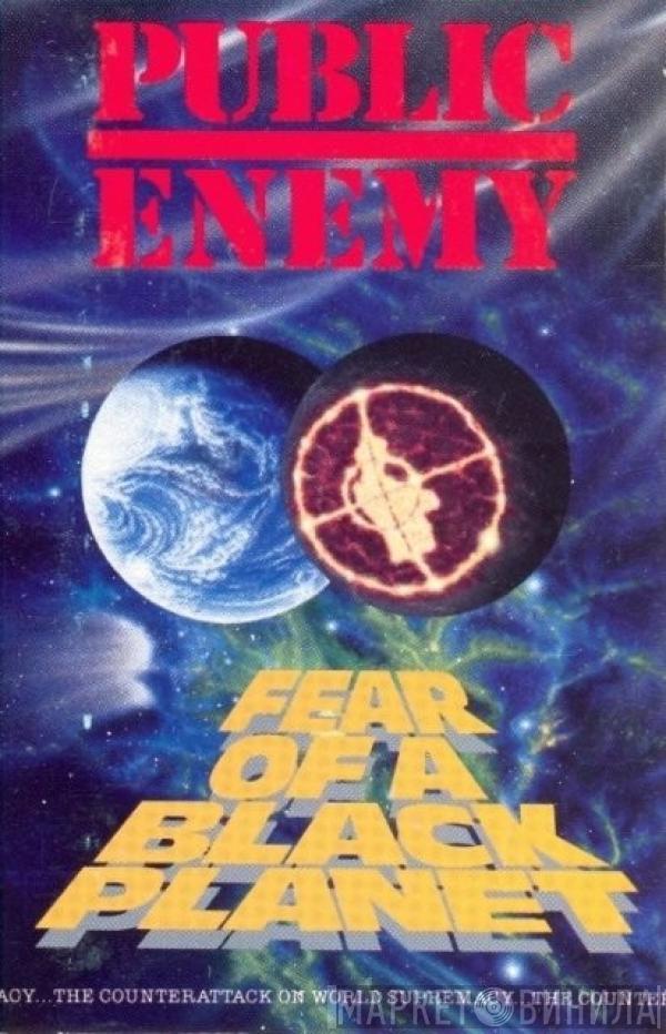  Public Enemy  - Fear Of A Black Planet