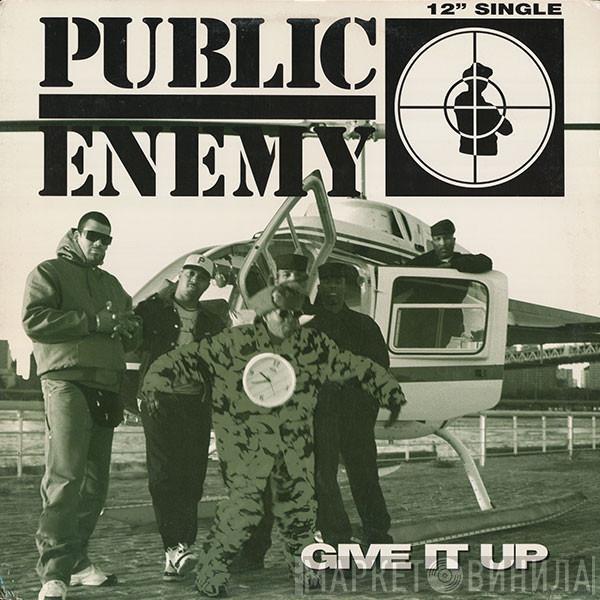  Public Enemy  - Give It Up
