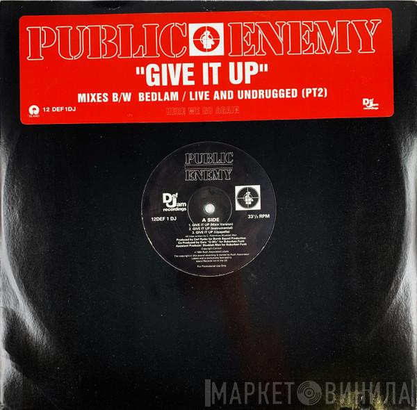 Public Enemy - Give It Up