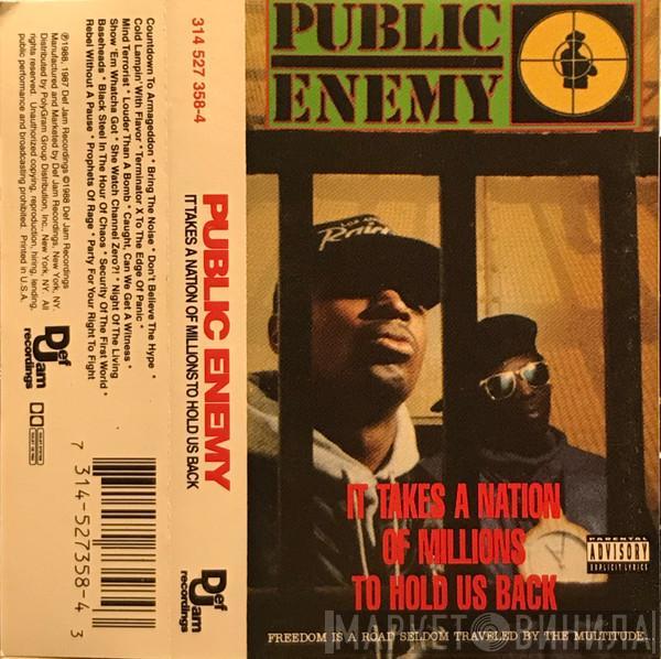  Public Enemy  - It Takes A Nation Of Millions To Hold Us Back