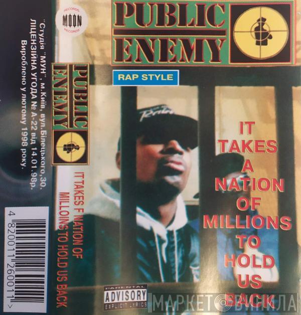  Public Enemy  - It Takes A Nation  Of Millions To Hold Us Back