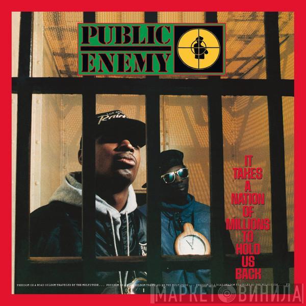  Public Enemy  - It Takes A Nation Of Millions To Hold Us Back