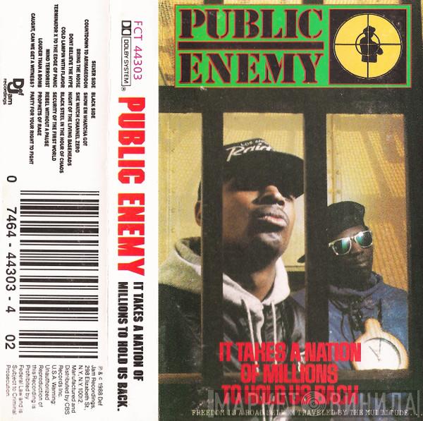  Public Enemy  - It Takes A Nation Of Millions To Hold Us Back