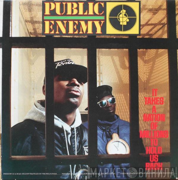  Public Enemy  - It Takes A Nation Of Millions To Hold Us Back