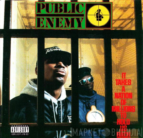 Public Enemy - It Takes A Nation Of Millions To Hold Us Back