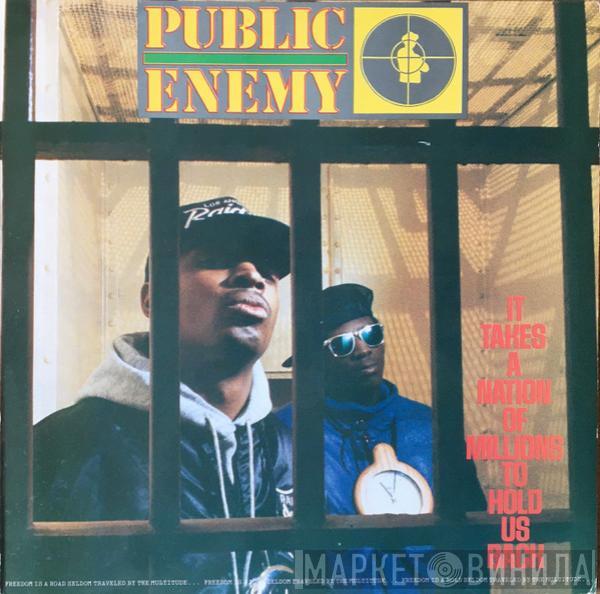  Public Enemy  - It Takes A Nation Of Millions To Hold Us Back