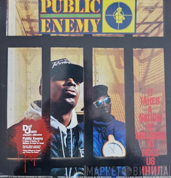  Public Enemy  - It Takes A Nation Of Millions To Hold Us Back