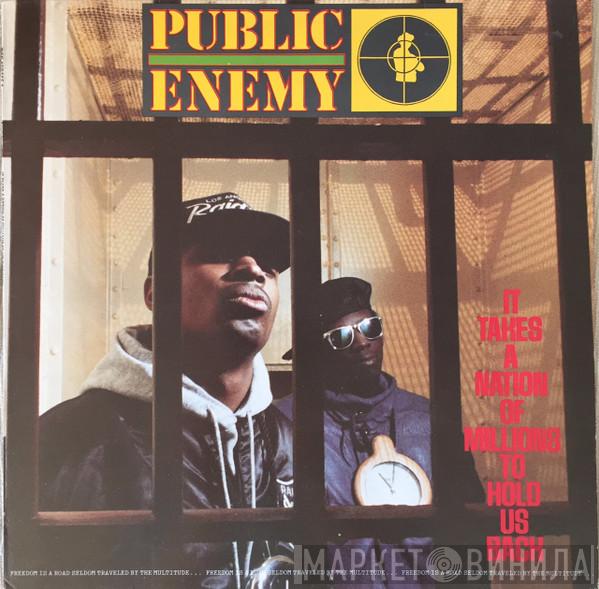  Public Enemy  - It Takes A Nation Of Millions To Hold Us Back