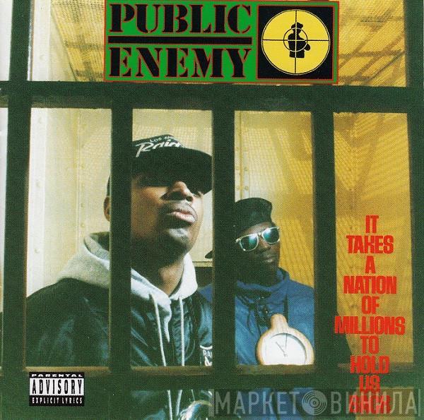  Public Enemy  - It Takes A Nation Of Millions To Hold Us Back