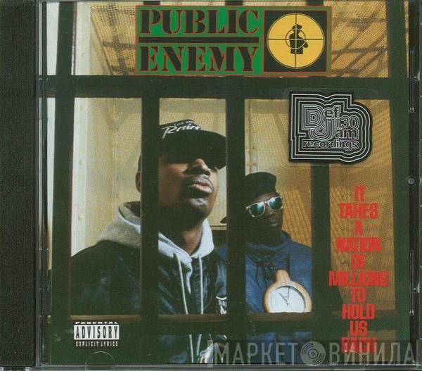  Public Enemy  - It Takes A Nation Of Millions To Hold Us Back
