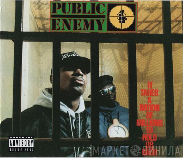  Public Enemy  - It Takes A Nation Of Millions To Hold Us Back