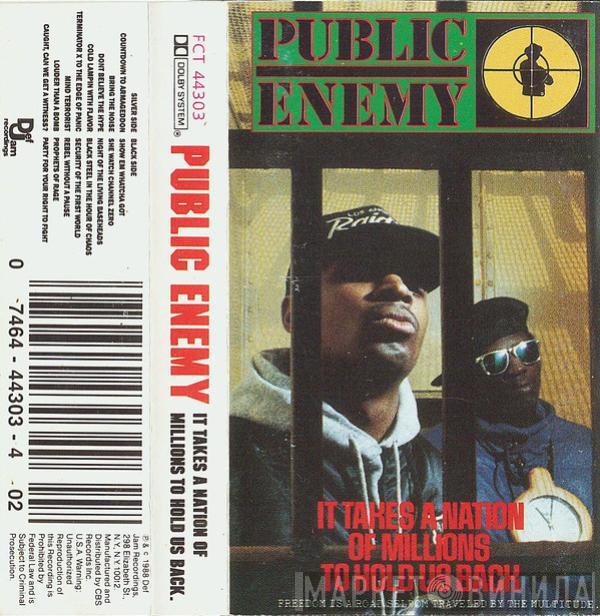  Public Enemy  - It Takes A Nation Of Millions To Hold Us Back