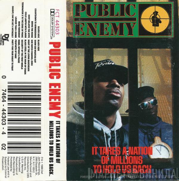  Public Enemy  - It Takes A Nation Of Millions To Hold Us Back