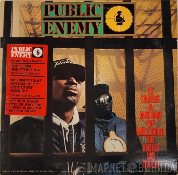  Public Enemy  - It Takes A Nation Of Millions To Hold Us Back