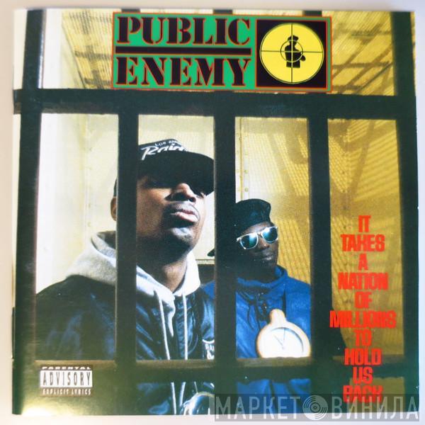  Public Enemy  - It Takes A Nation Of Millions To Hold Us Back