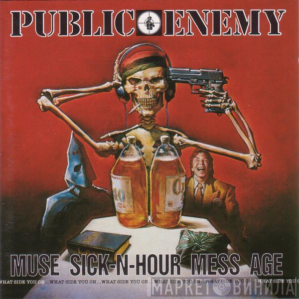 Public Enemy - Muse Sick-N-Hour Mess Age