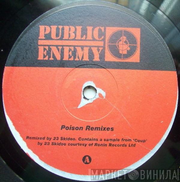 Public Enemy - Poison Remixes