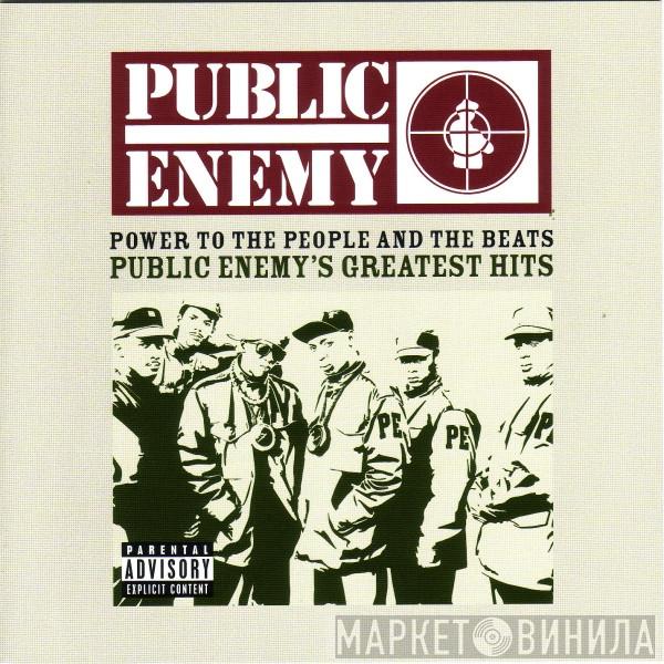 Public Enemy - Power To The People And The Beats (Public Enemy's Greatest Hits)