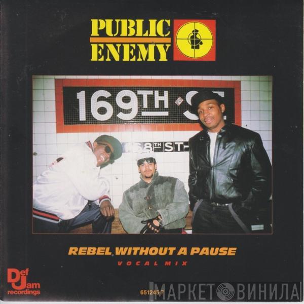  Public Enemy  - Rebel Without A Pause (Vocal Mix)