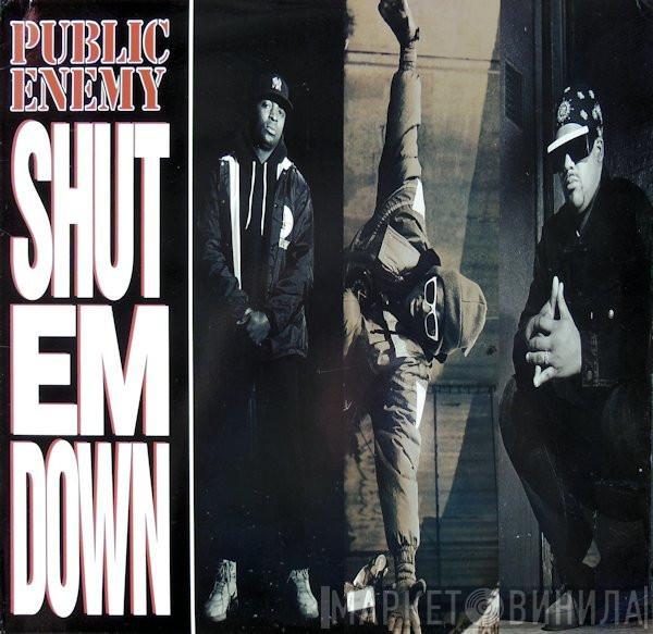  Public Enemy  - Shut Em Down