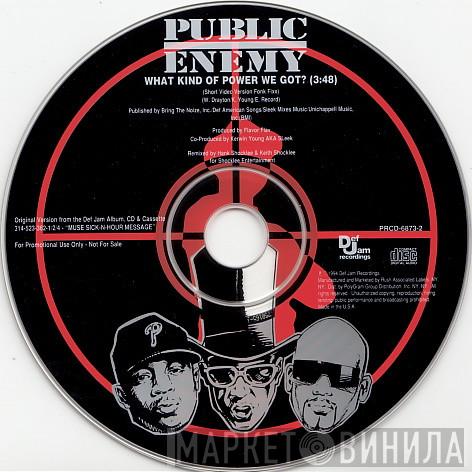 Public Enemy - What Kind Of Power We Got?